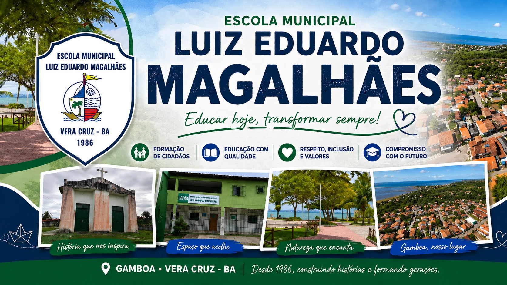 Banner da Escola Municipal Luís Eduardo Magalhães com imagens da escola e da comunidade da Gamboa